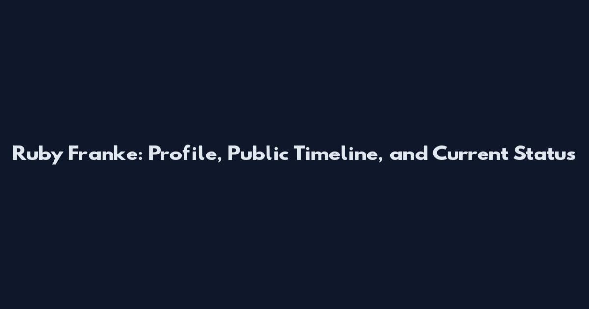 Ruby Franke: Profile, Public Timeline, and Current Status
