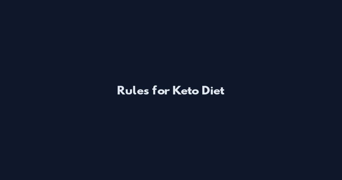 Rules for Keto Diet