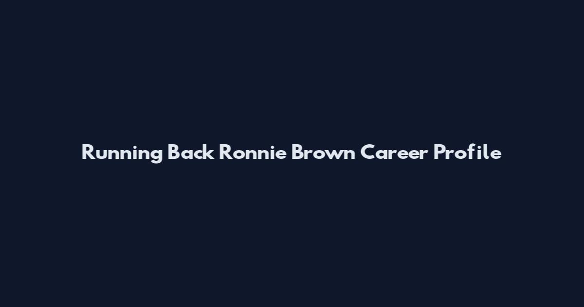 Running Back Ronnie Brown Career Profile