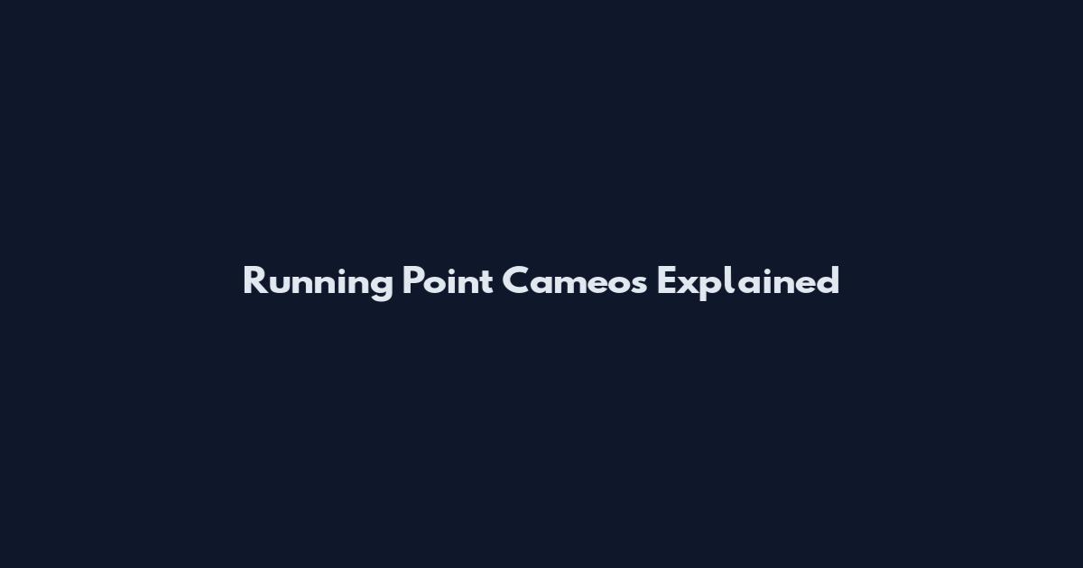 Running Point Cameos Explained