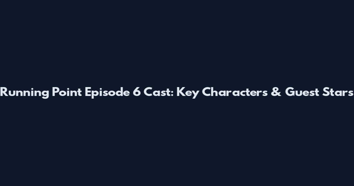 Running Point Episode 6 Cast: Key Characters & Guest Stars