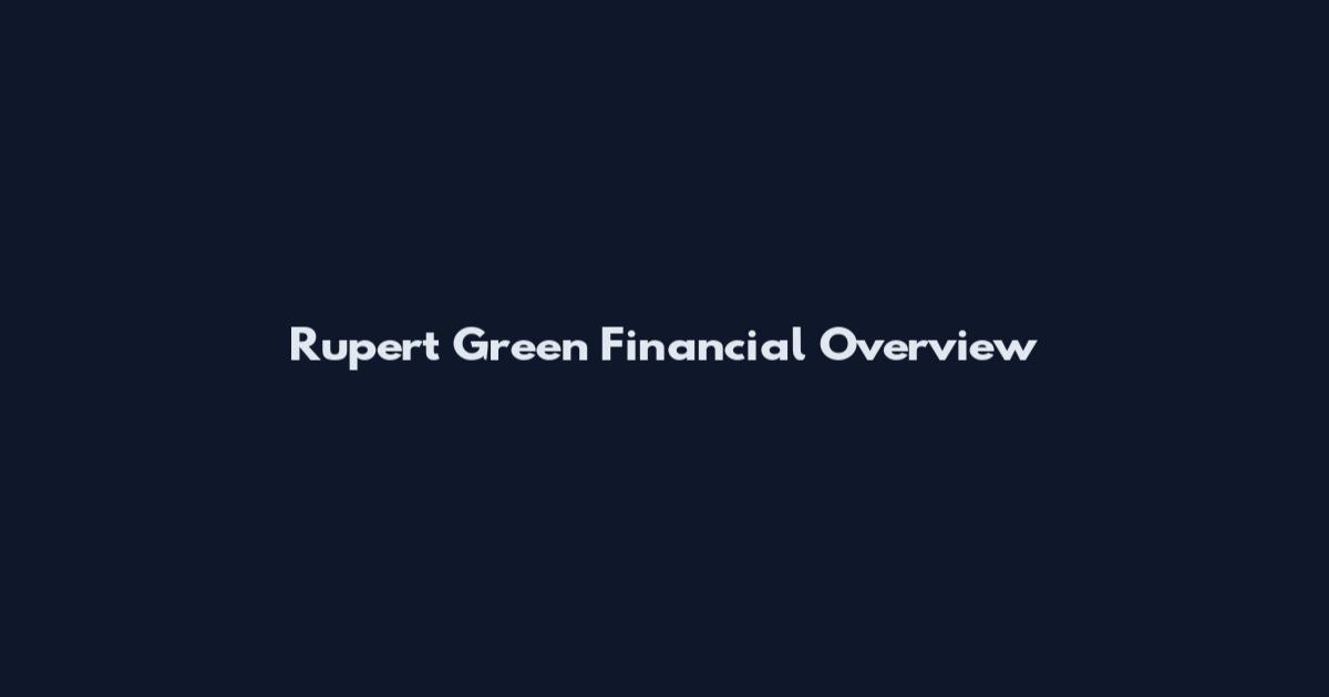 Rupert Green Financial Overview