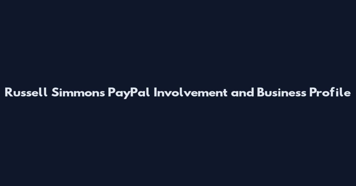 Russell Simmons PayPal Involvement and Business Profile
