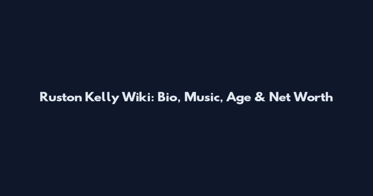Ruston Kelly Wiki: Bio, Music, Age & Net Worth