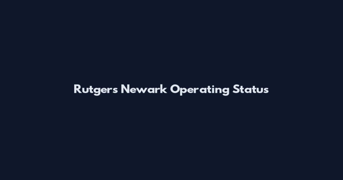 Rutgers Newark Operating Status