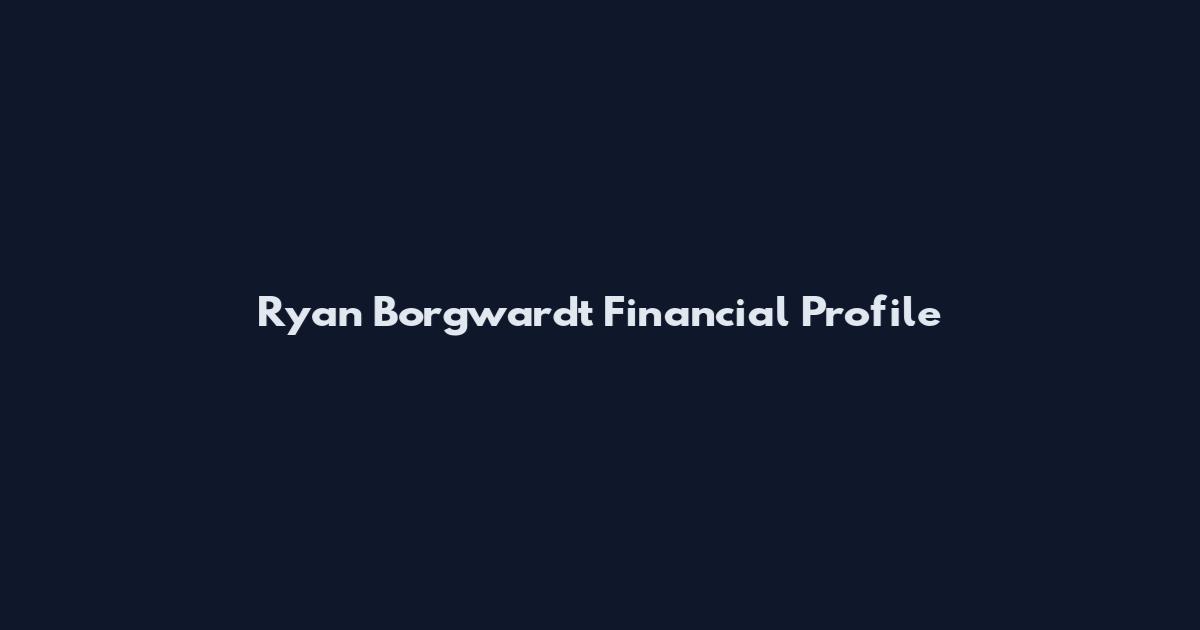 Ryan Borgwardt Financial Profile