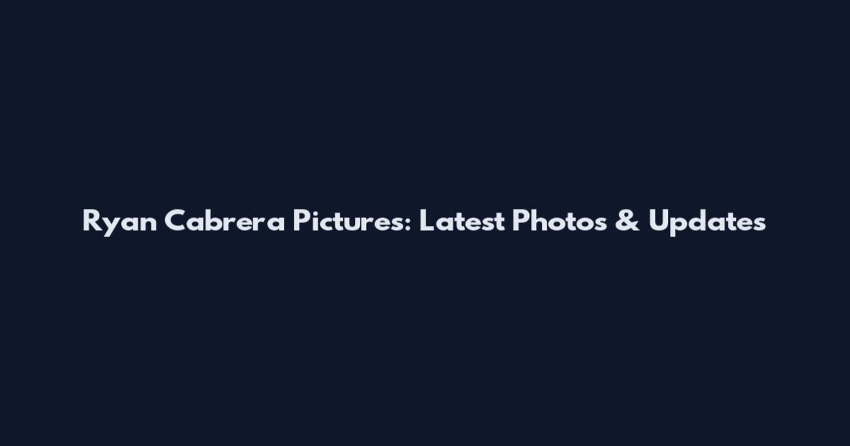 Ryan Cabrera Pictures: Latest Photos & Updates