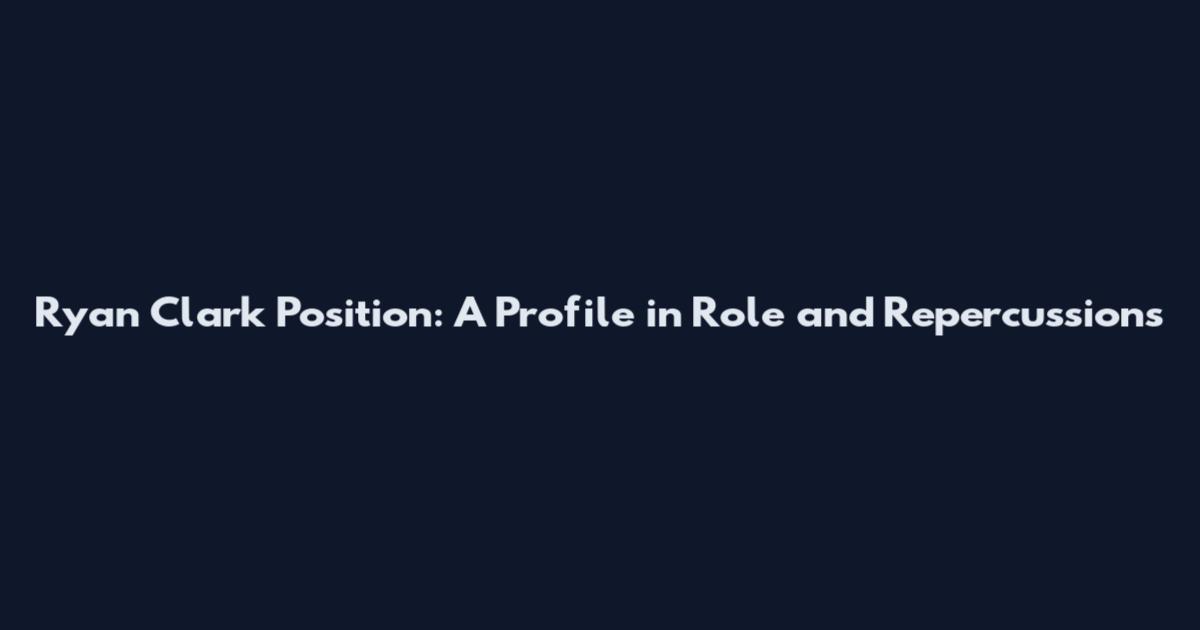 Ryan Clark Position: A Profile in Role and Repercussions