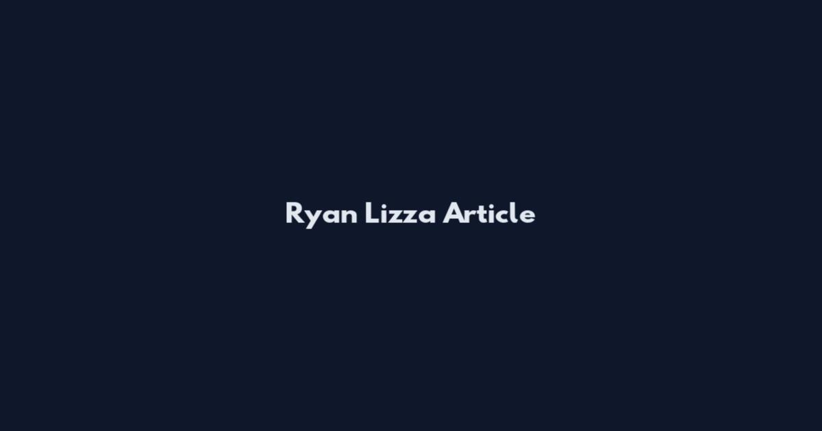 Ryan Lizza Article