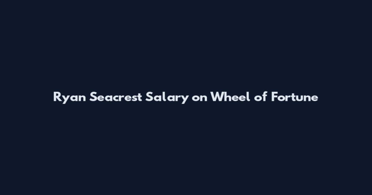 Ryan Seacrest Salary on Wheel of Fortune