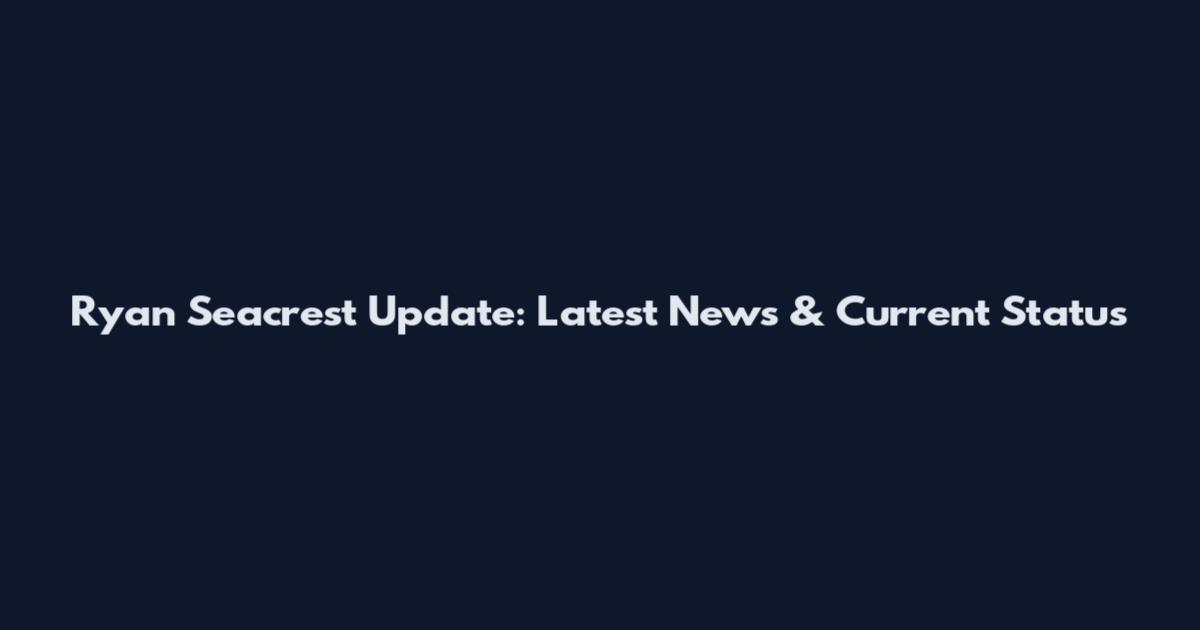 Ryan Seacrest Update: Latest News & Current Status