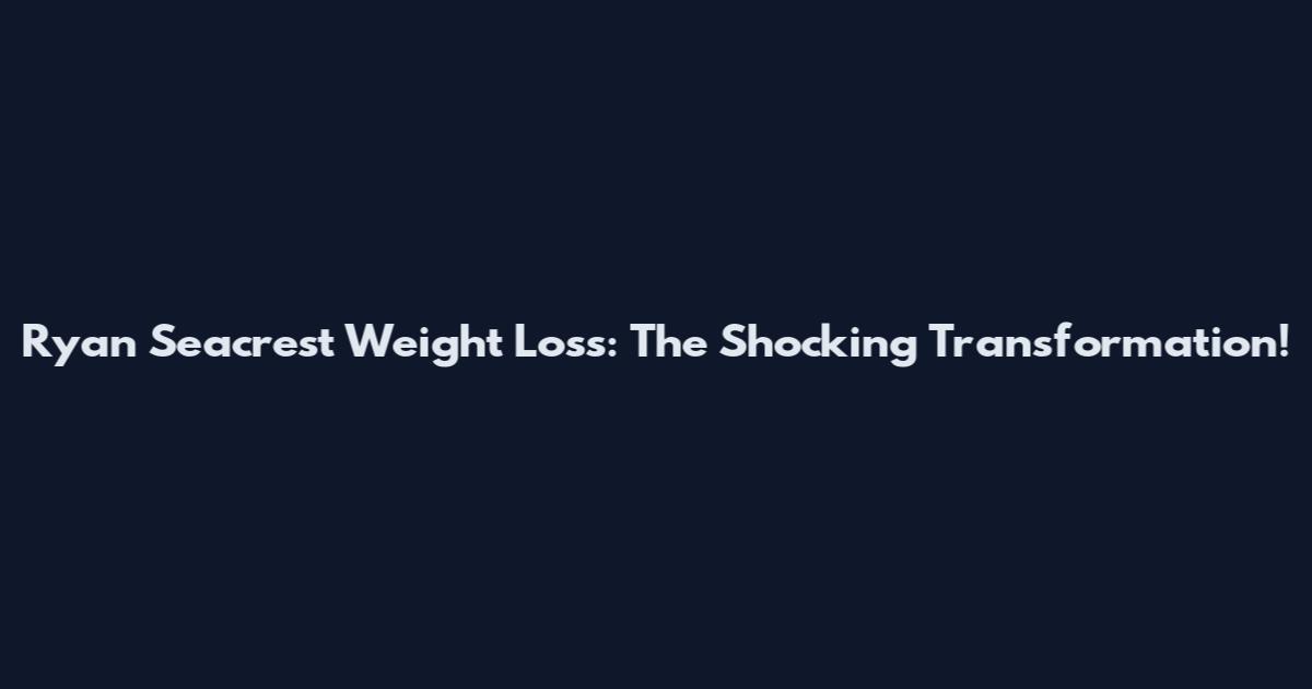 Ryan Seacrest Weight Loss: The Shocking Transformation!