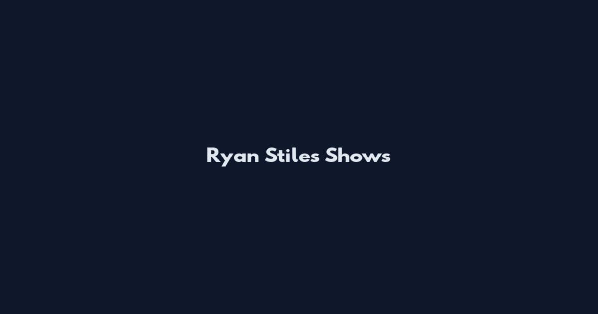 Ryan Stiles Shows