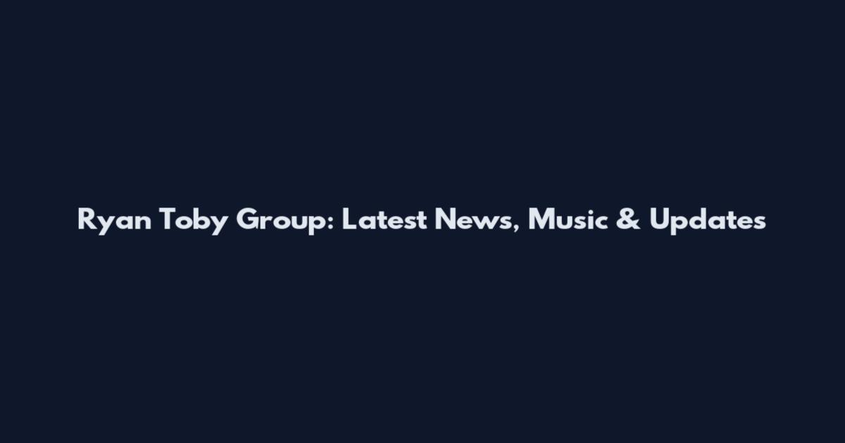 Ryan Toby Group: Latest News, Music & Updates