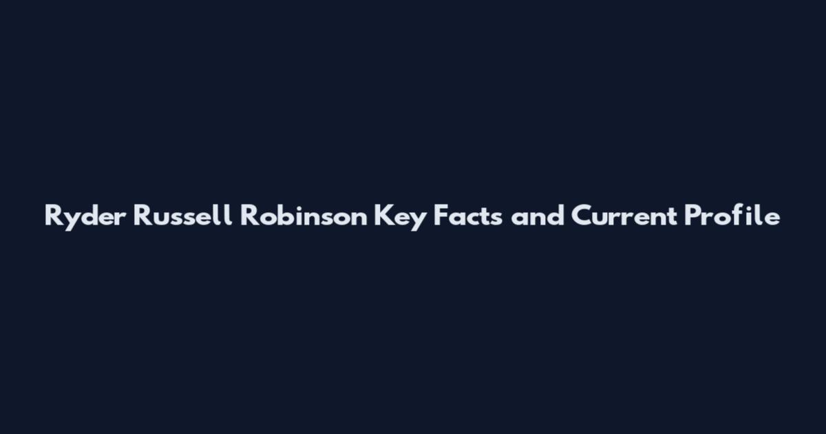 Ryder Russell Robinson Key Facts and Current Profile