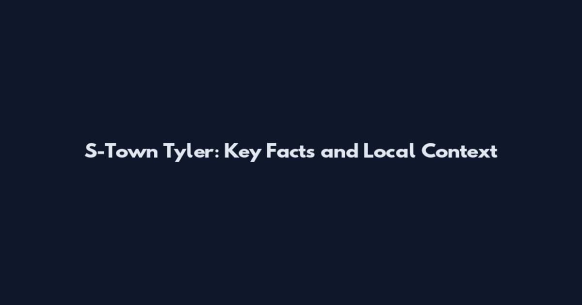 S-Town Tyler: Key Facts and Local Context