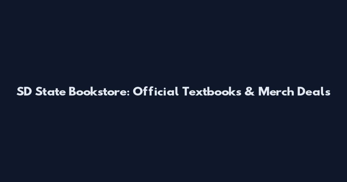 SD State Bookstore: Official Textbooks & Merch Deals