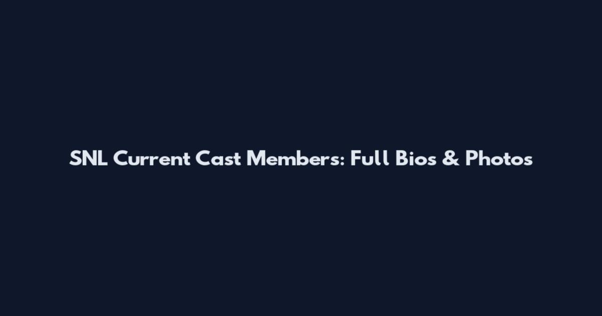 SNL Current Cast Members: Full Bios & Photos