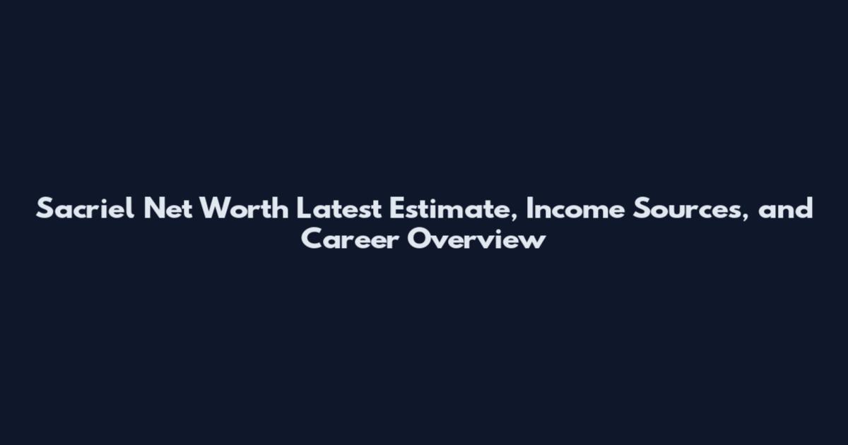 Sacriel Net Worth Latest Estimate, Income Sources, and Career Overview