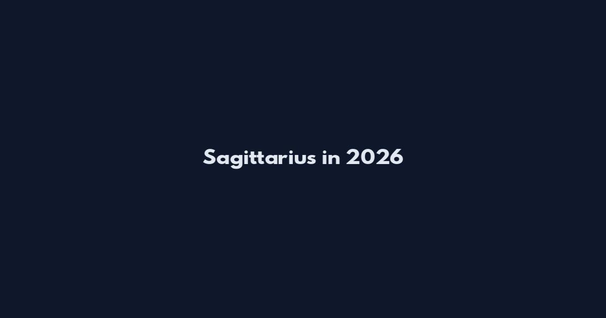 Sagittarius in 2026