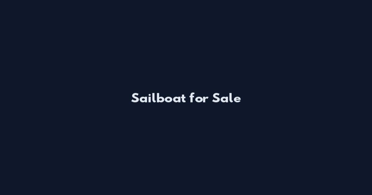 Sailboat for Sale