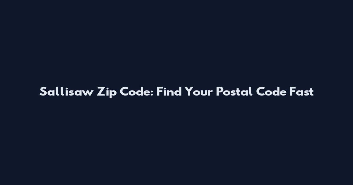 Sallisaw Zip Code: Find Your Postal Code Fast