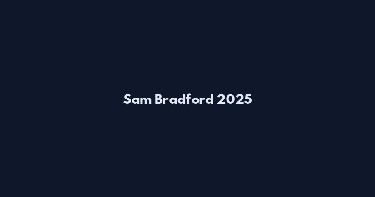 Sam Bradford 2025