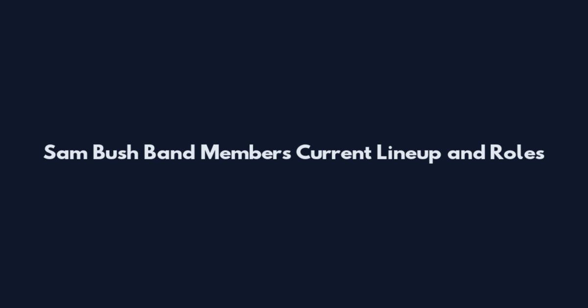 Sam Bush Band Members Current Lineup and Roles