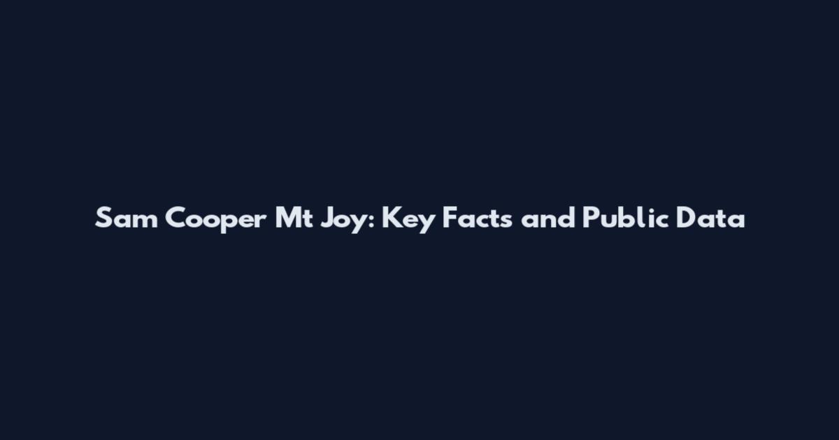 Sam Cooper Mt Joy: Key Facts and Public Data