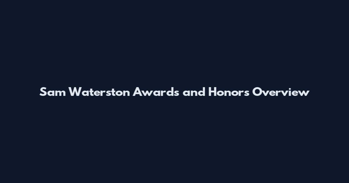 Sam Waterston Awards and Honors Overview