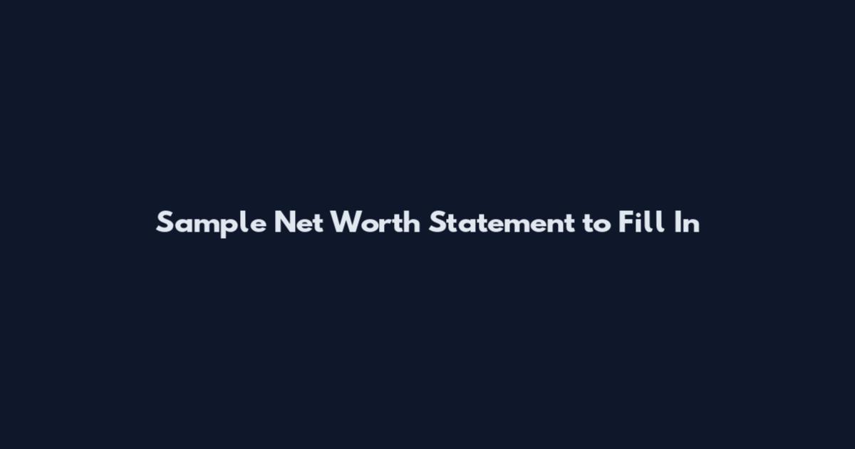 Sample Net Worth Statement to Fill In