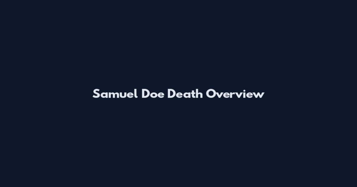 Samuel Doe Death Overview