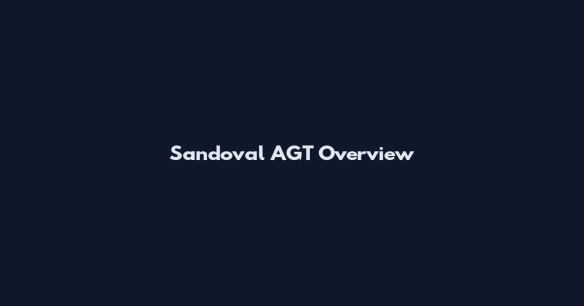 Sandoval AGT Overview