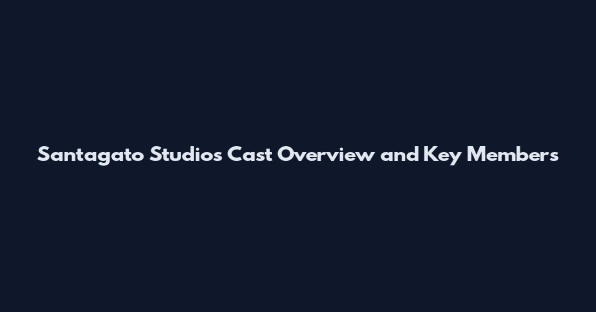 Santagato Studios Cast Overview and Key Members