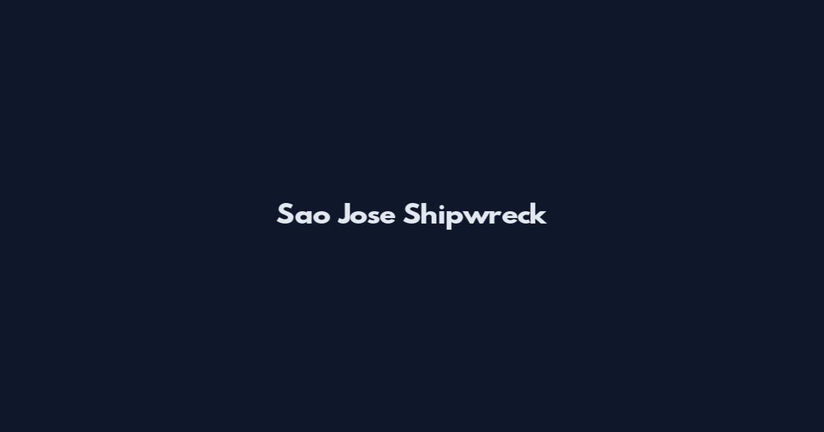Sao Jose Shipwreck