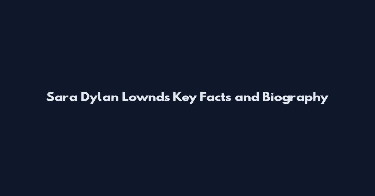 Sara Dylan Lownds Key Facts and Biography