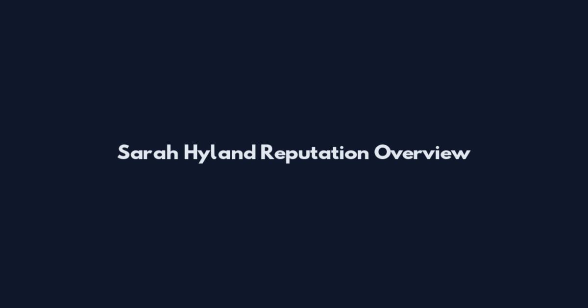 Sarah Hyland Reputation Overview