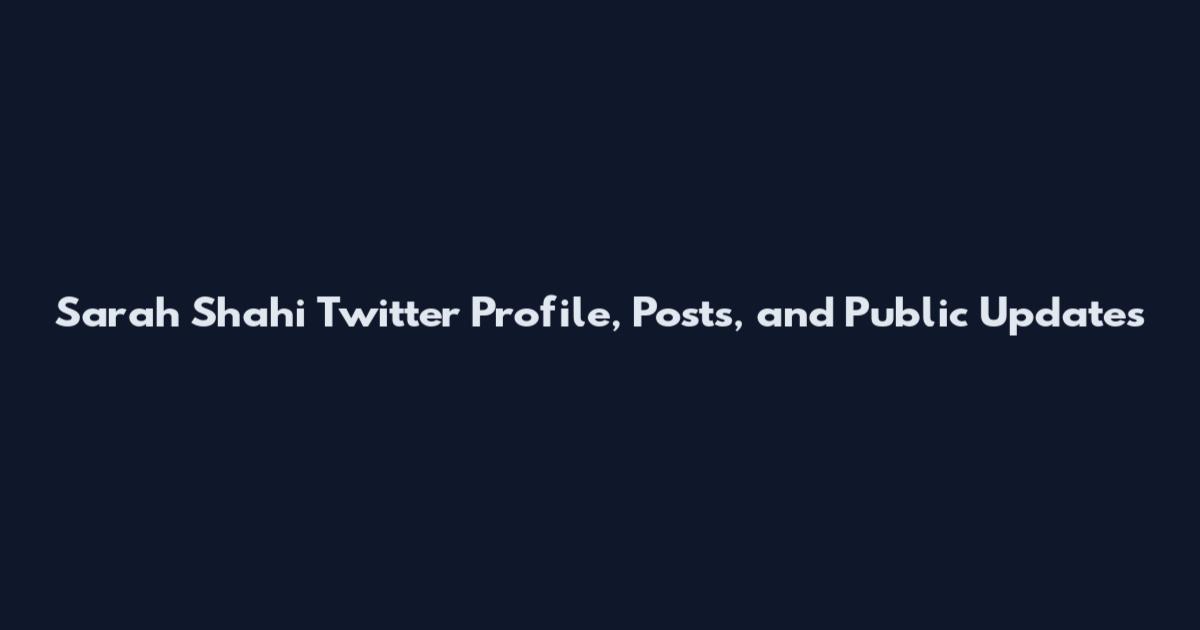 Sarah Shahi Twitter Profile, Posts, and Public Updates