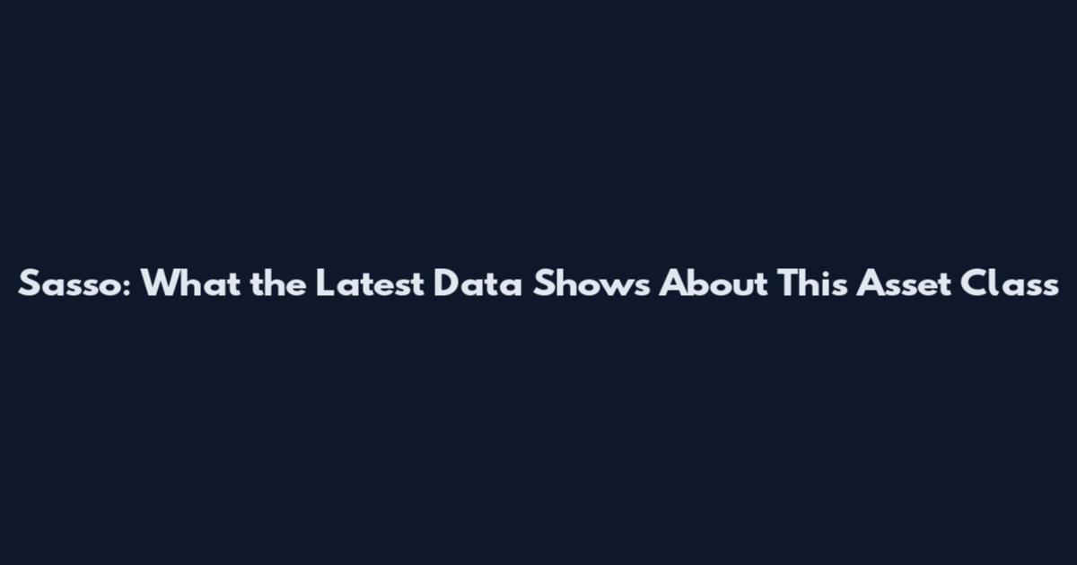 Sasso: What the Latest Data Shows About This Asset Class