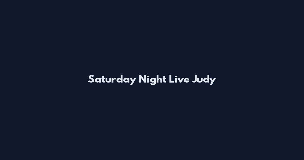 Saturday Night Live Judy