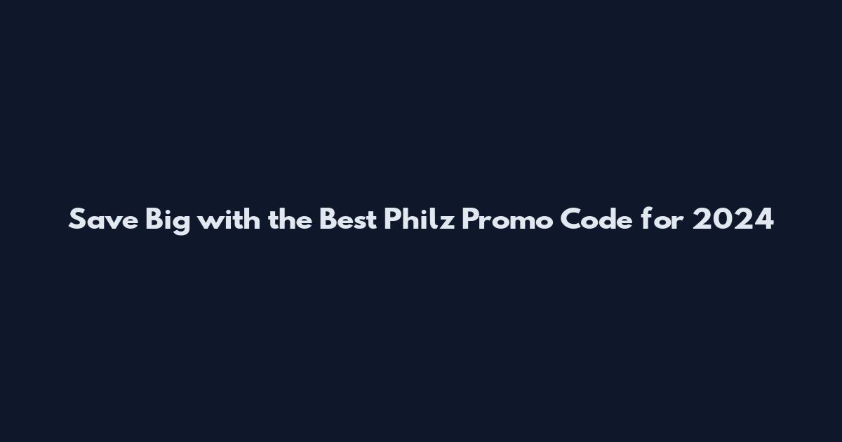 Save Big with the Best Philz Promo Code for 2024