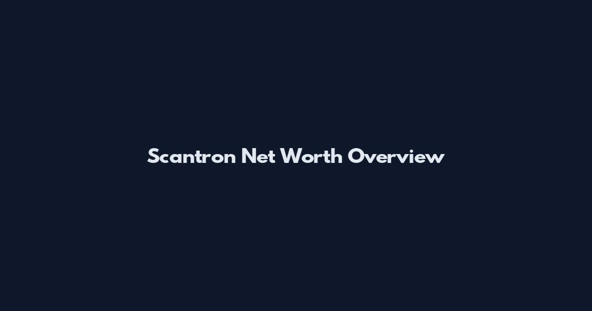 Scantron Net Worth Overview