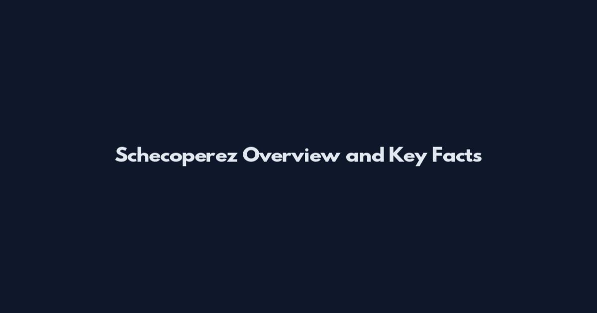 Schecoperez Overview and Key Facts