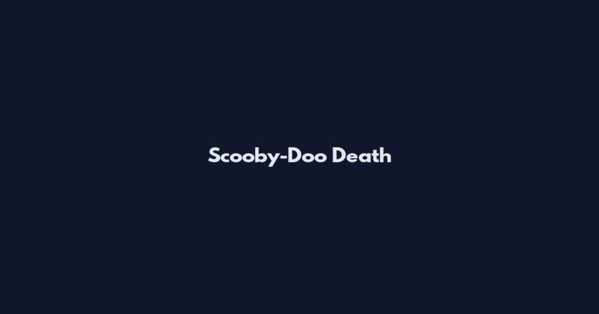 Scooby-Doo Death