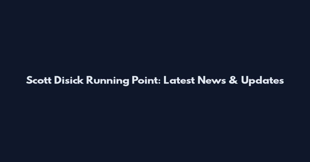 Scott Disick Running Point: Latest News & Updates