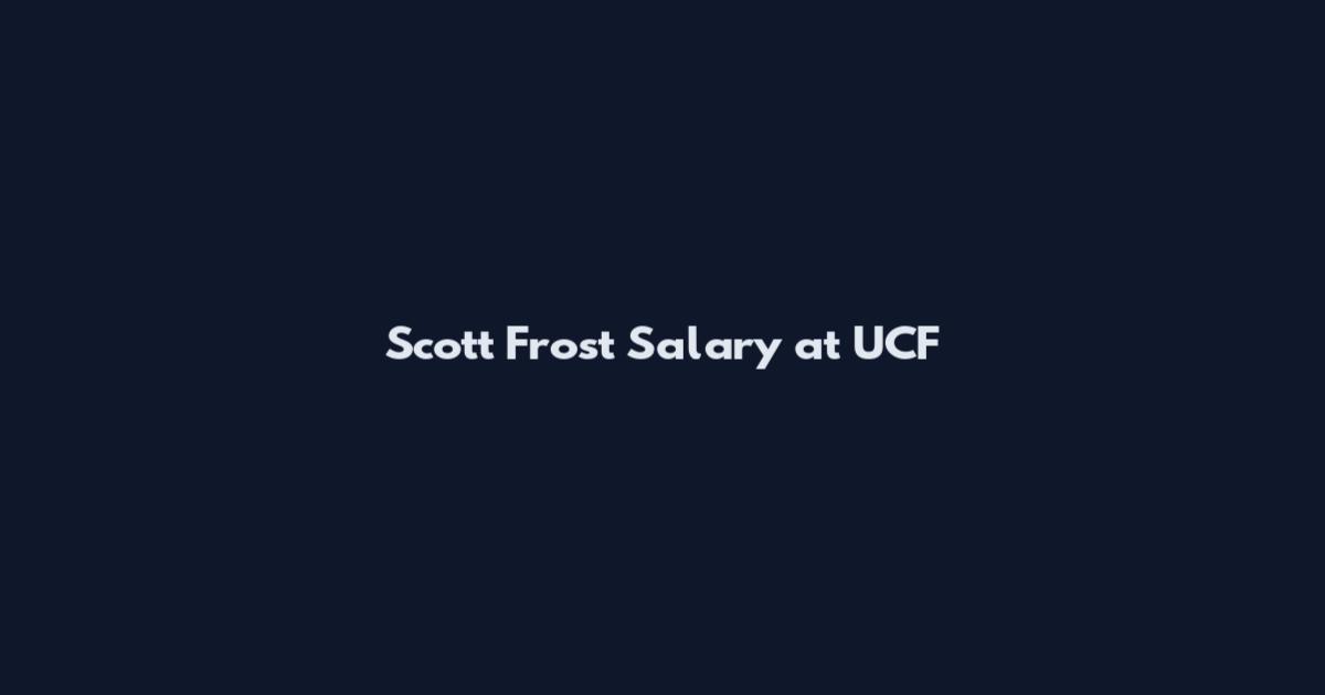 Scott Frost Salary at UCF