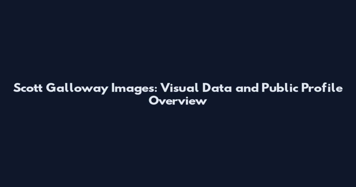 Scott Galloway Images: Visual Data and Public Profile Overview