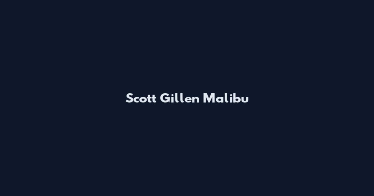 Scott Gillen Malibu