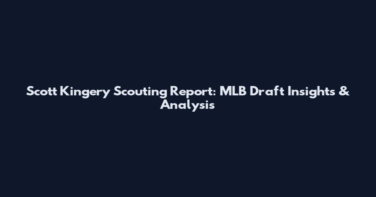 Scott Kingery Scouting Report: MLB Draft Insights & Analysis