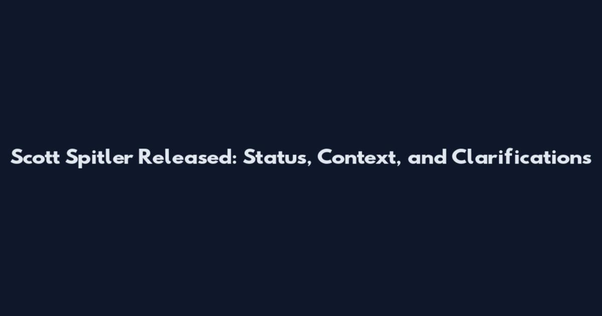 Scott Spitler Released: Status, Context, and Clarifications